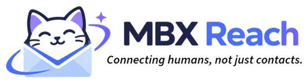 MBX Reach. Connecting humans, not just contacts.